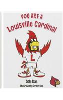 You Are a Louisville Cardinal
