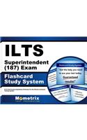 Ilts Superintendent (187) Exam Flashcard Study System