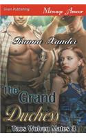 The Grand Duchess [Taos Wolven Mates 3] (Siren Publishing Menage Amour)