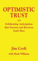 Optimistic Trust