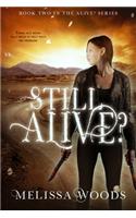 Still Alive?