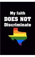 My Faith Does Not Discrimanate