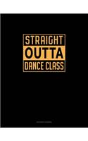 Straight Outta Dance Class