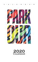 Graffiti lettering "Parkour" Calendar 2020: Annual Calendar for Athletes and fitness enthusiasts