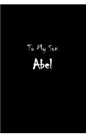 To My Dearest Son Abel