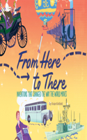 From Here to There