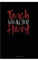 Teach With All You Heart: Address Book(618 Address Book)