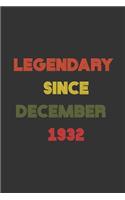 LEGENDARY Since December 1932 Notebook / Journal Birthday Gift: Blank Lined Journal, Notebook 120 Pages, 6x9 in, Black Cover Matte Finish