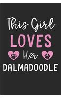 This Girl Loves Her Dalmadoodle
