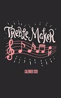 Treble Maker Calender 2020