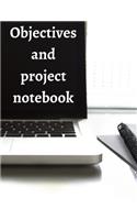 Objectives and Project Notebook