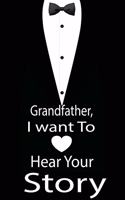 Grandfather, I want to hear your story