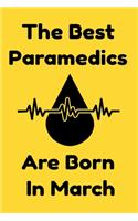 The Best Paramedics Are Born In March