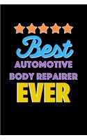 Best Automotive Body Repairer Evers Notebook - Automotive Body Repairer Funny Gift