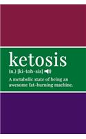 Ketosis (n.) [ki-toh-sis] A Metabolic State of Being an Awesome Fat-Burning Machine