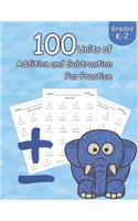 100 Units of Addition and Subtraction For Practice