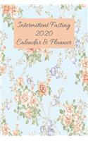 Intermittent Fasting 2020 Calendar & Planner: Journal and Planner to Get you on the Right Track to Weight Loss!