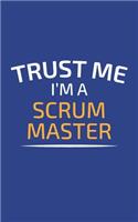 Trust me I'm A Scrum Master