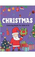 Christmas Coloring Book for Kids 6-12