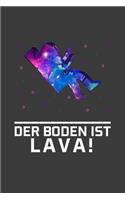 Der Boden ist Lava!