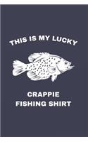 This Is My Lucky Fishing Shirt