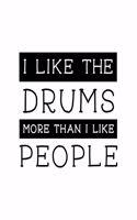 I Like the Drums More Than I Like People