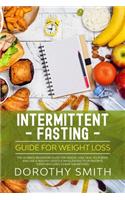 Intermittent Fasting Guide for Weight Loss