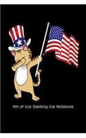 4th of July Dabbing Cat Notebook: Funny Dabbing Cat Independence Day Gift Journal