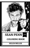 Sean Penn Coloring Book: Political Activist and Legendary Sex Symbol, Academy Award Winner and Mystic River Star Inspired Adult Coloring Book