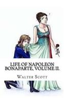 Life of Napoleon Bonaparte, Volume II.