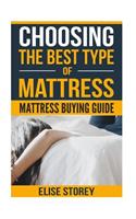 Choosing the Best Type of Mattress
