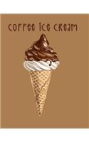 Coffee ice cream: Coffee ice cream on cover and Dot Graph Line Sketch Blank pages, Extra large (8.5 x 11) inches, 120 pages, White paper, Sketch, Draw and Paint