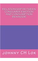 Relationship Between Consumer Emotion And Consumption Behavior