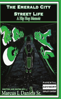 Emerald City Street Life: A Hip Hop Memoir