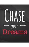 Chase your dreams: Field Graph Notebook Jottings Drawings Black Background White Text Design - Large 8.5 x 11 inches - 110 Pages notebooks and journals, for Minimal De