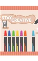 STAY CREATIVE Composition Book