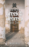 Greek & Hebrew Study Tools