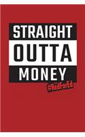 Straight Outta Money: #RedForEd Dot Grid Journal Teacher Notebook (6" x 9", 120 pages)