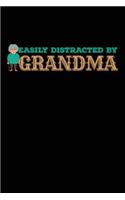 Easily Distracted By Grandma