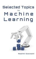 Selected Topics in Machine Learning