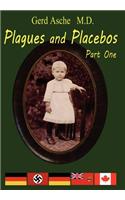 Plagues and Placebos Part 1