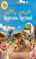 Hoppin' Hannah Rescues Recess!