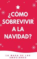 ¿Cómo sobrevivir a la Navidad?