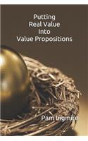 Putting Real Value Into Value Propositions