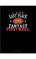 I Got Last Place in Fantasy Football: Two Column Ledger