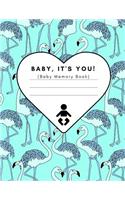 Baby, It's You! (Baby Memory Book)
