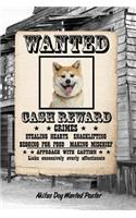 Akita Dog Wanted Poster: Weekly Planner Notebook 365 Daily - 52 Week Journal 120 Pages 6x9