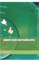 Auburn State Recreation Area: Blank Lined Journal for California Camping, Hiking, Fishing, Hunting, Kayaking, and All Other Outdoor Activities