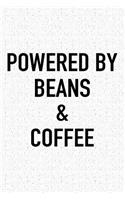 Powered by Beans and Coffee