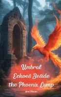 Umbral Echoes Beside the Phoenix Lump